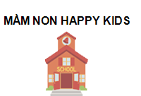 MẦM NON HAPPY KIDS